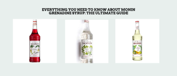 Everything You Need to Know About Monin Grenadine Syrup: The Ultimate Guide