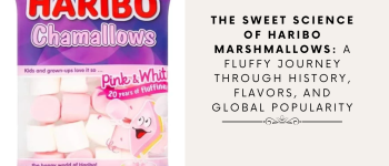 The Sweet Science of Haribo Marshmallows: A Fluffy Journey Through History, Flavors, and Global Popularity